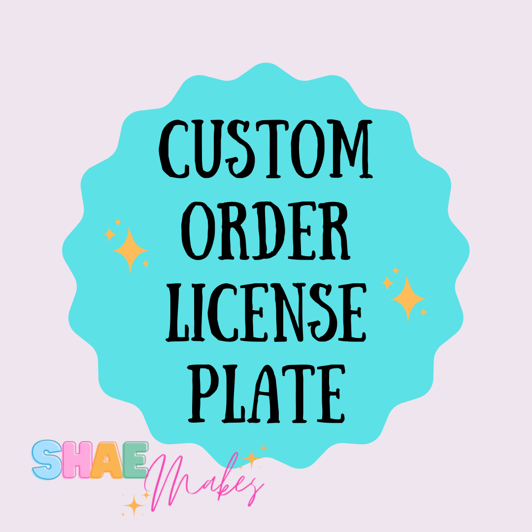 Custom license Plate order