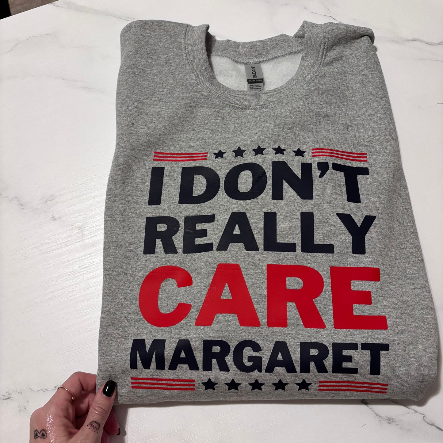 I don’t really care Margaret .