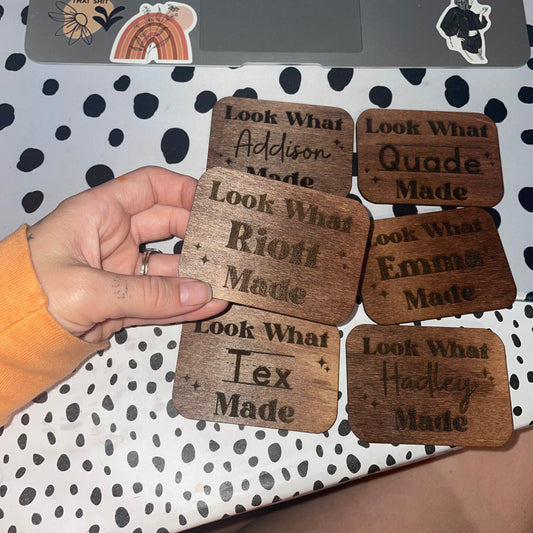 Personalized Look what --- Made Wooden Magnet