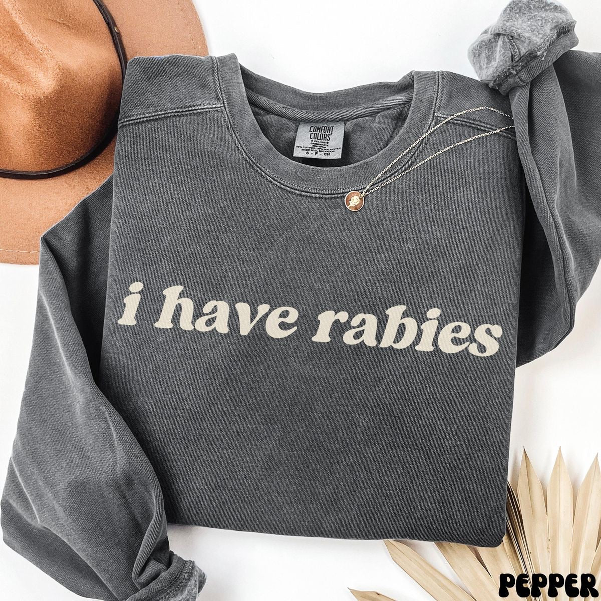 I have rabies