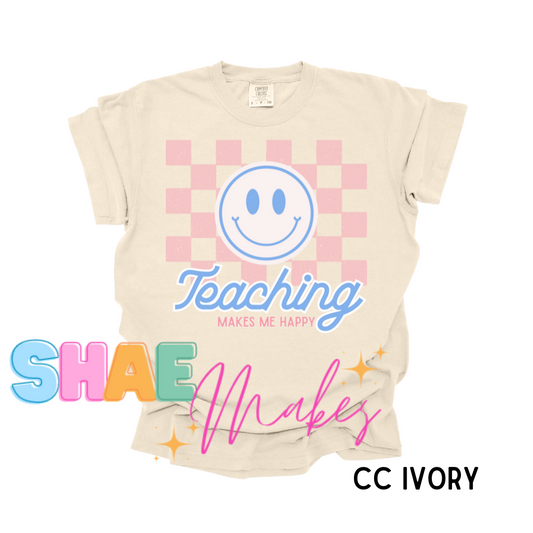 Teaching Makes Me happy checkered